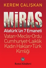 Miras: Atatürk'ün 7 Emaneti