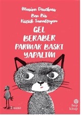 Ben Bir Küçük Sanatçıyım / Gel Beraber Parmak Baskı Yapalım