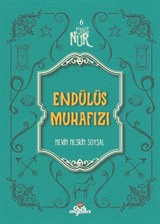 Endülüs Muhafızı / Eşsiz Nur 6