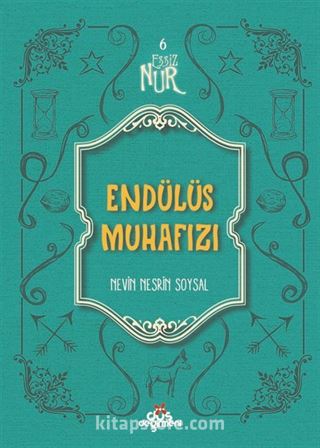 Endülüs Muhafızı / Eşsiz Nur 6