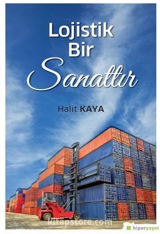 Lojistik Bir Sanattır