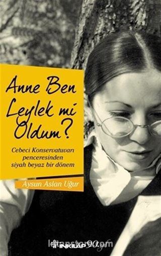 Anne Ben Leylek Mi Oldum ?