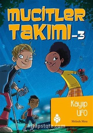 Mucitler Takımı 3 / Kayıp UFO