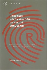 Markanın Hükümsüzlüğü ve Hukuki Sonuçları