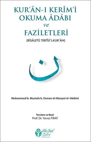 Kur'an-ı Kerimi Okuma Adabı ve Faziletleri