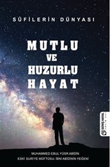 Mutlu ve Huzurlu Hayat