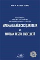 Marka Olabilecek İşaretler ve Mutlak Tescil Engelleri