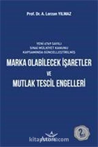 Marka Olabilecek İşaretler ve Mutlak Tescil Engelleri