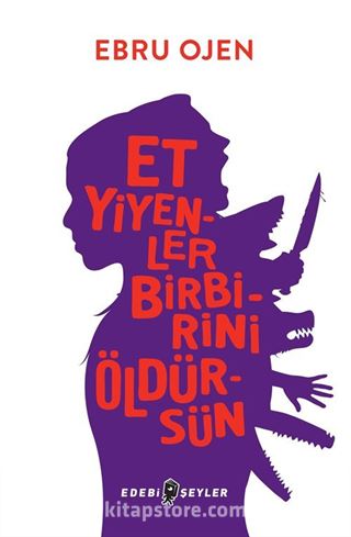 Et Yiyenler Birbirini Öldürsün