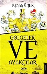 Gölgeler ve Ayakçılar