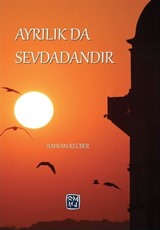 Ayrılık da Sevdadandır