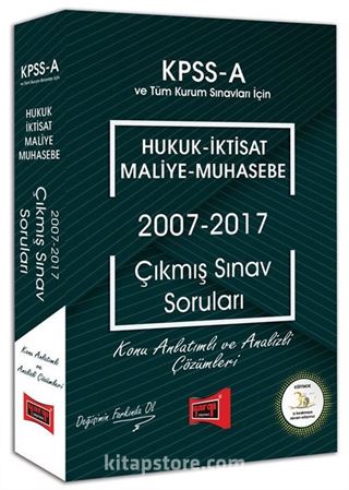 2018 KPSS A Grubu Hukuk - İktisat - Maliye - Muhasebe 2007 - 2017 Çıkmış Sınav Soruları