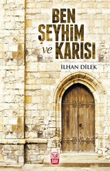 Ben Şeyhim ve Karısı