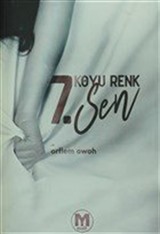 7. Koyu Renk Sen