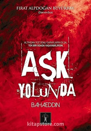 Aşk Yolunda Bahaeddin