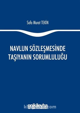 Navlun Sözleşmesinde Taşıyanın Sorumluluğu