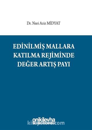 Edinilmiş Mallara Katılma Rejiminde Değer Artış Payı