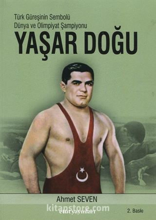 Türk Güreşinin Sembolü Yaşar Doğu