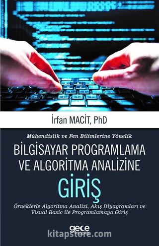 Mühendislik ve Fen Bilimlerine Yönelik Bilgisayar Programlama ve Algoritma Analizine Giriş