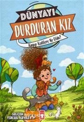 Dünyayı Durduran Kız - Kayıp Kedilere Ne Oldu