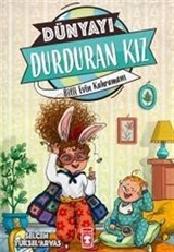 Dünyayı Durduran Kız - Bitli Evin Kahramanı