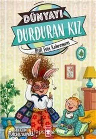 Dünyayı Durduran Kız - Bitli Evin Kahramanı