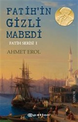 Fatih'in Gizli Mabedi / Fatih Serisi 1