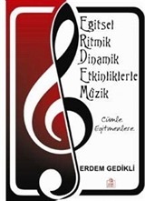 Eğitsel Ritmik Dinamik Etkinliklerle Müzik (Cd Ekli)