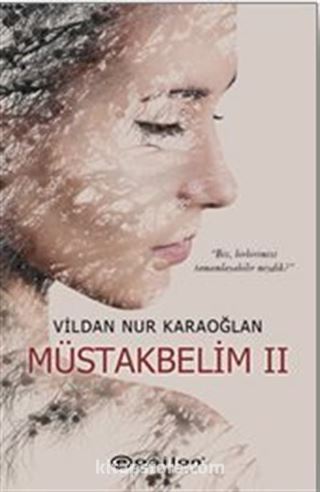 Müstakbelim 2