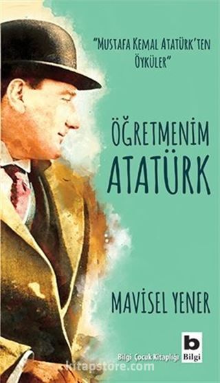 Öğretmenim Atatürk