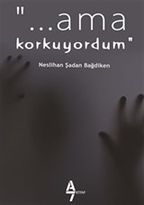 Ama Korkuyordum