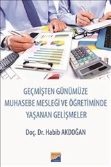 Geçmişten Günümüze Muhasebe Mesleği ve Öğretiminde Yaşanan Gelişmeler