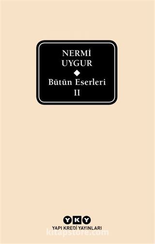 Bütün Eserleri 2 / Nermi Uygur