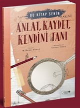 Anlat, Kaydet Kendini Tanı