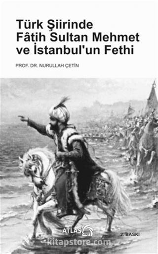 Türk Şiirinde Fatih Sultan Mehmet ve İstanbul'un Fethi