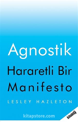 Agnostik Hararetli Bir Manifesto