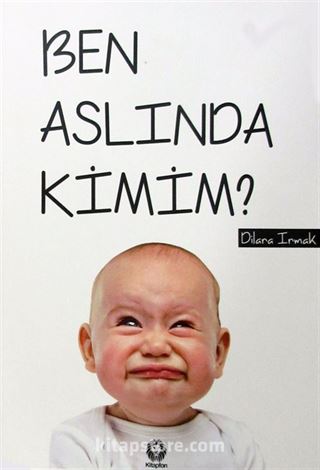 Ben Aslında Kimim?