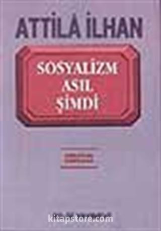 Sosyalizm Asıl Şimdi