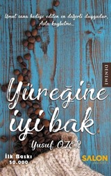 Yüreğine İyi Bak