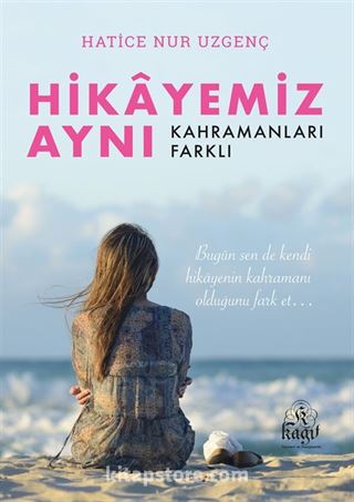 Hikayemiz Aynı Kahramanları Farklı