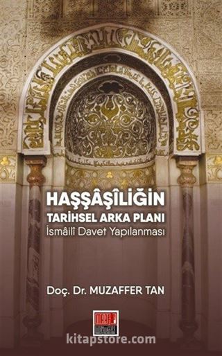 Haşşaşiliğin Tarihsel Arka Planı