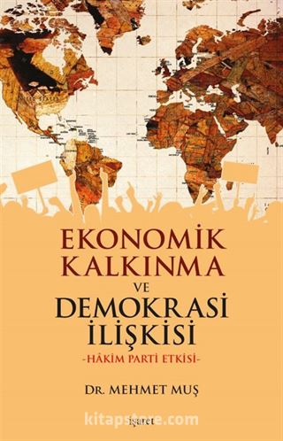 Ekonomik Kalkınma ve Demokrasi İlişkisi