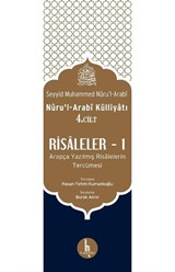 Risaleler 1 (Nuru'l-Arabi Külliyatı 4. Cilt)