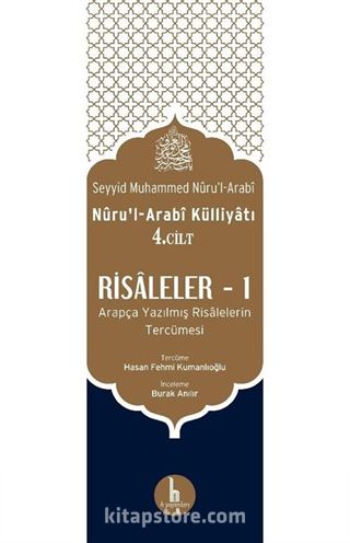 Risaleler 1 (Nuru'l-Arabi Külliyatı 4. Cilt)