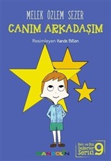 Canım Arkadaşım / Ben ve Biz Değerler Serisi 9