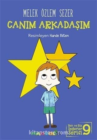 Canım Arkadaşım / Ben ve Biz Değerler Serisi 9