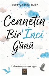 Cennetin Bir'İnci Günü