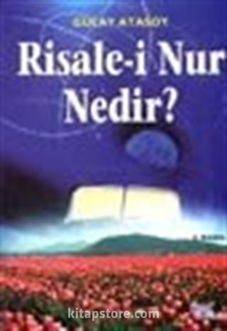 Risale-i Nur Nedir?