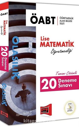 2018 ÖABT Olasılık Lise Matematik Öğretmenliği Tamamı Çözümlü 20 Deneme Sınavı