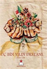 Üç Bin Yılın Destanı